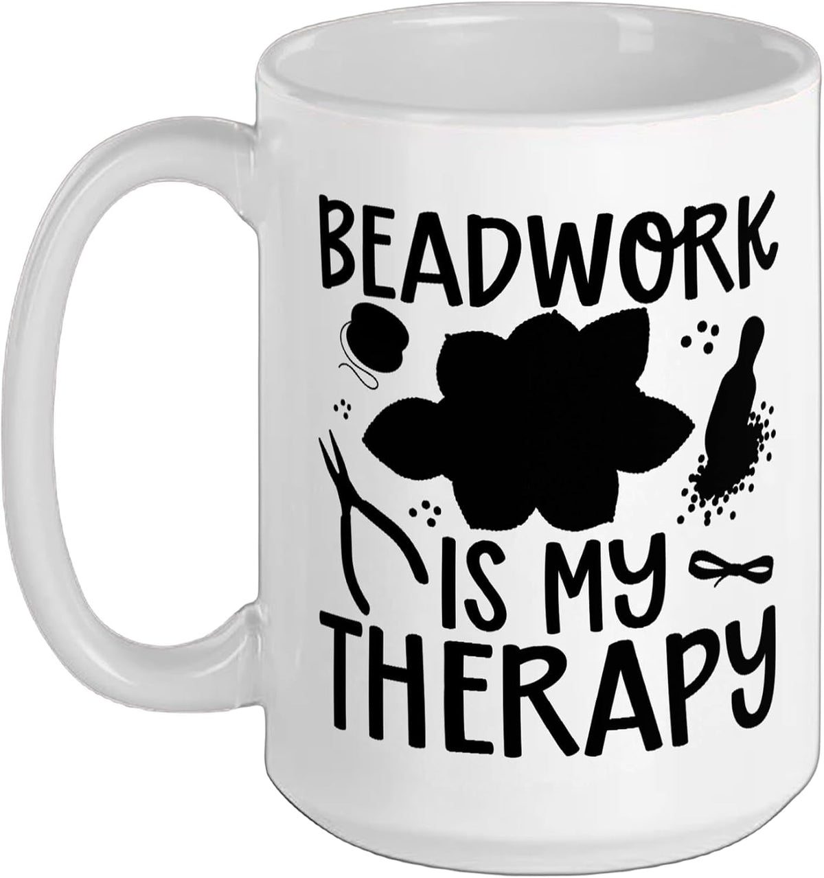 Beadwork Is My Therapy Beading Beader Bead Ceramic Mug