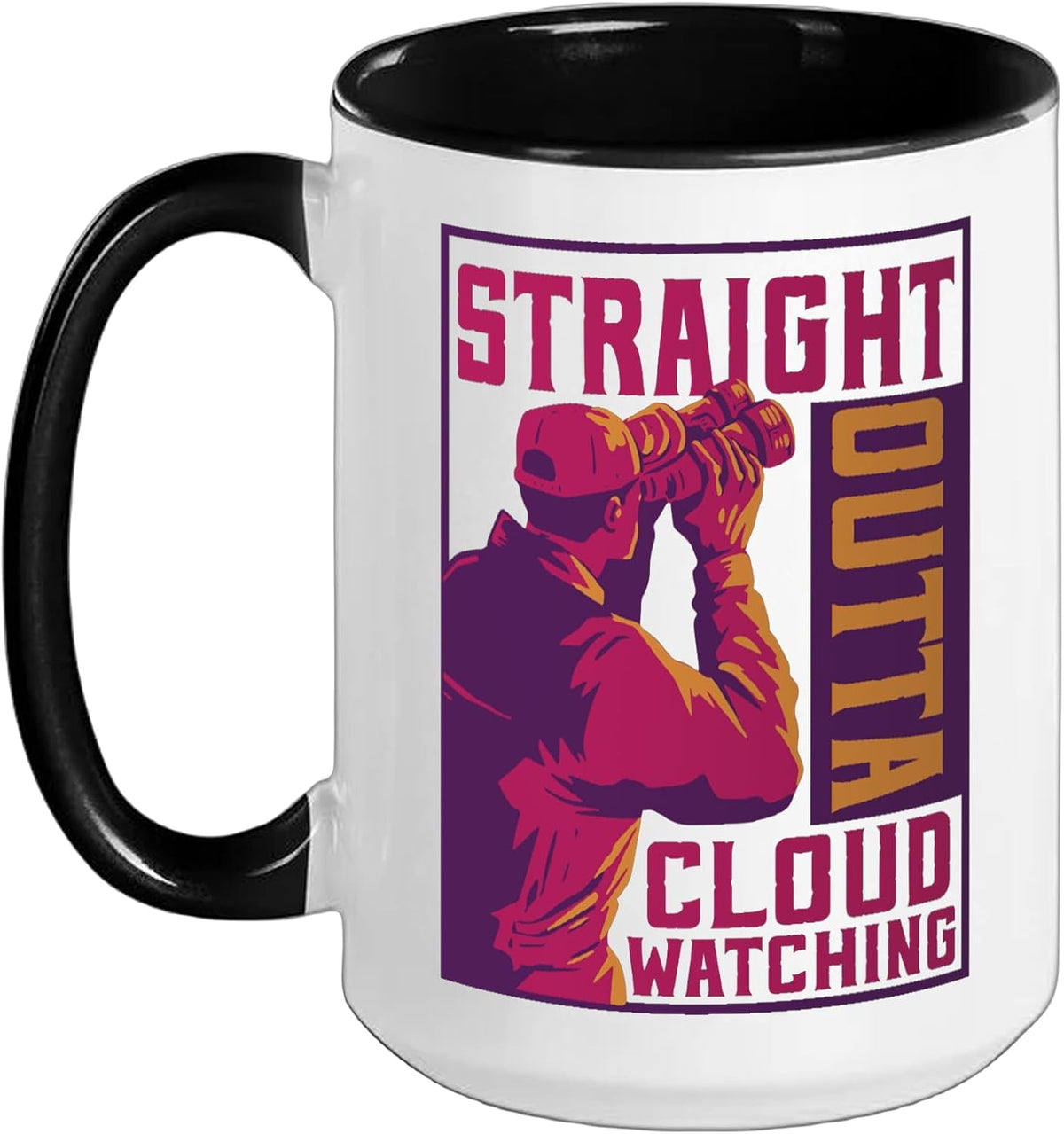 Straight Outta Cloud Watching Funny Ceramic Mug