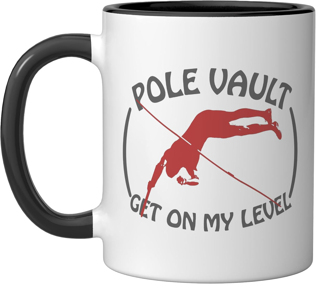 Pole Vault - Get On My Level - Fun Vault Ceramic Mug
