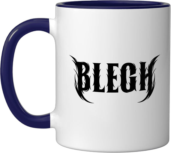 Blegh Metalcore Metal Hardcore Punk Vocalist Breakdown Ceramic Mug