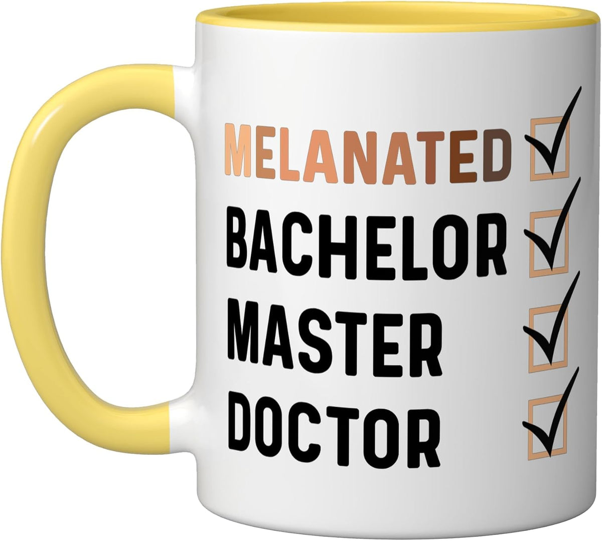 Melanated Bachelor Masters Doctor Doctoral Candidate Md Ceramic Mug