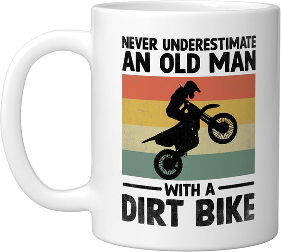 Never Underestimate An Old Man With Dirt Bike Motocross Ceramic Mug