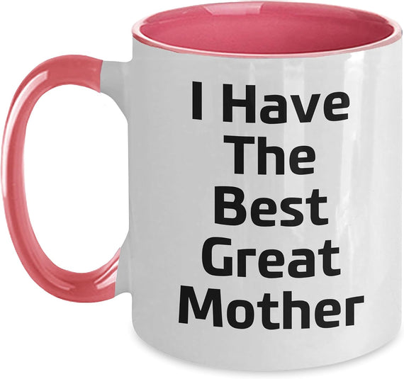 I Have The Best Great Mother , Ideal Fall Ceramic Mug