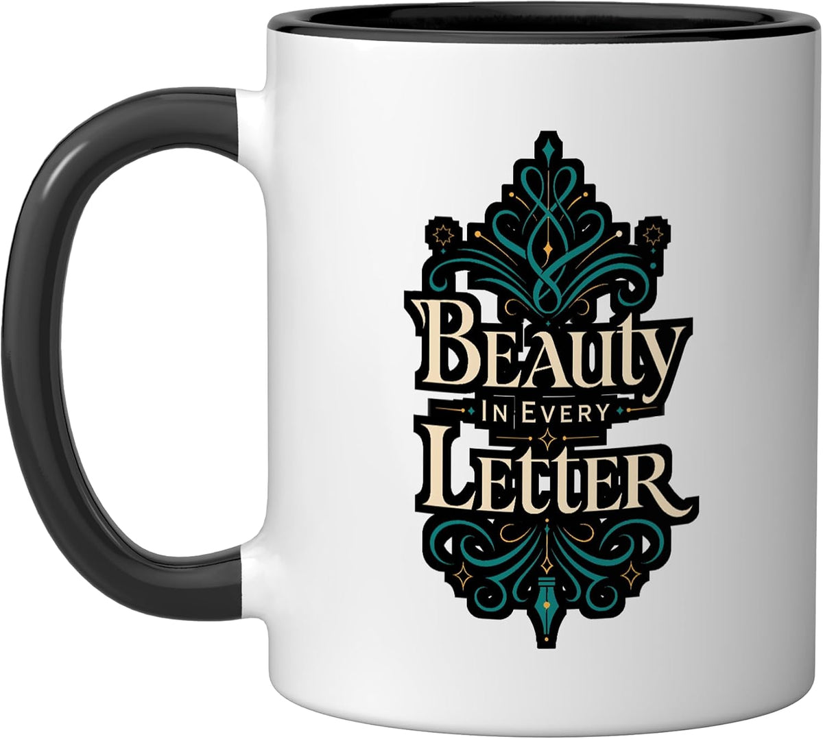 Beauty In Every Letter Calligraphy Pen Lettering Ceramic Mug