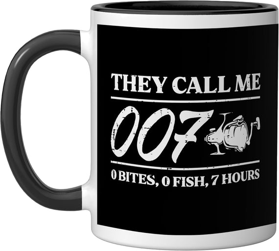 Fishing They Call Me 007 0 Bites 0 Fish Fathers Day Dad Ceramic Mug