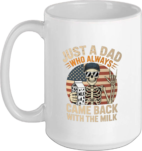 Skeleton Papa Just Dad Who Always Came Back Ceramic Mug
