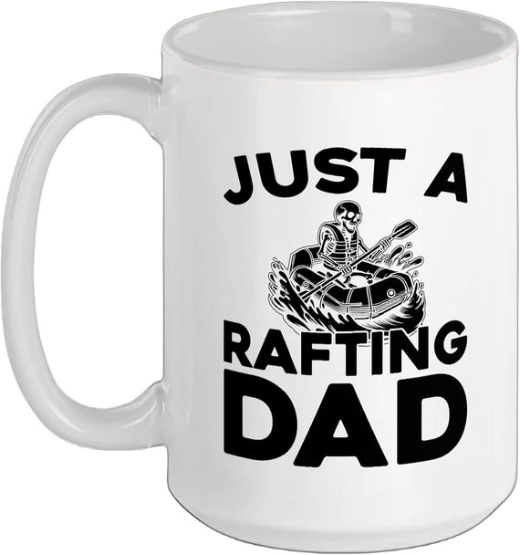 Just A Rafting Dad Skeleton Funny Ceramic Mug