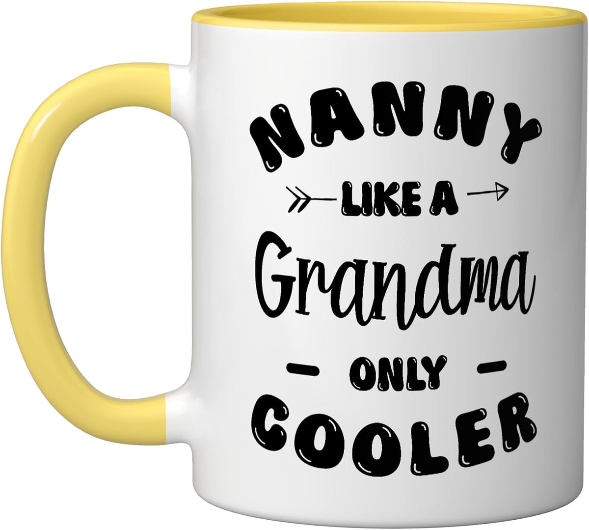 Nanny Like A Grandma Only Cooler Babysitting Babysitter Ceramic Mug