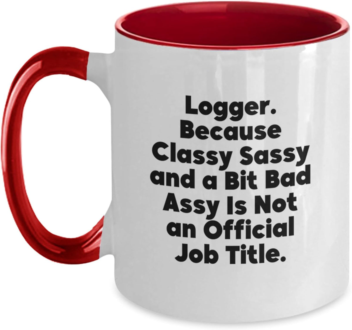 Funny Logger Ceramic Mug
