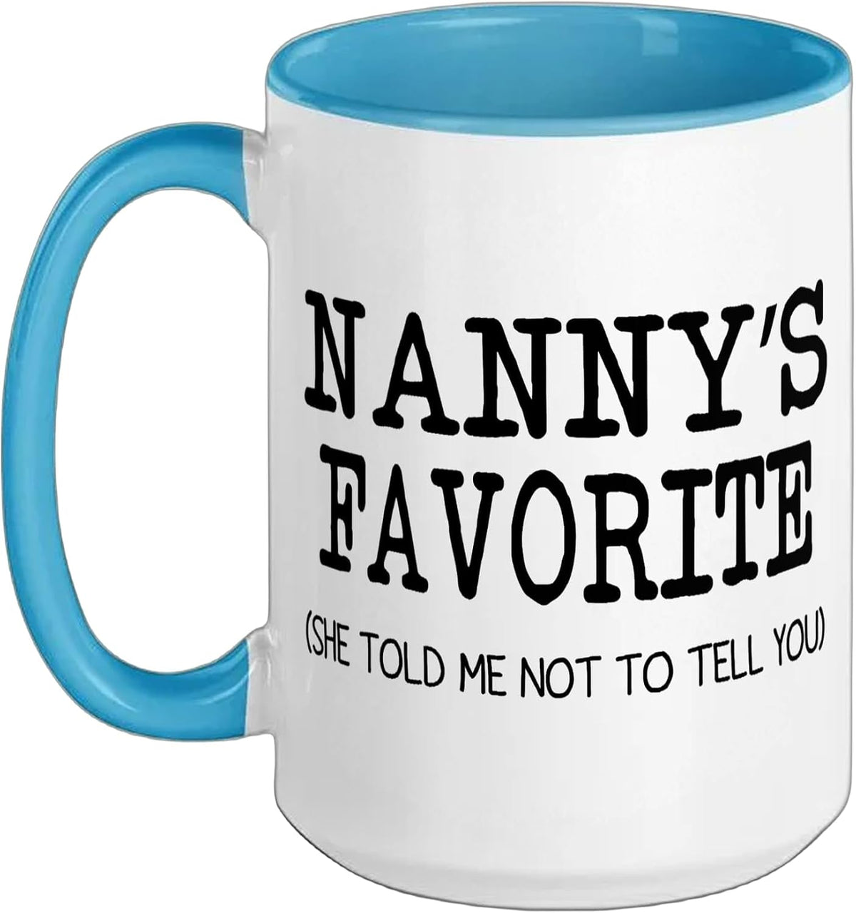 Nanny’S Favorite Funny Family Grandson Granddaughter Kids Ceramic Mug