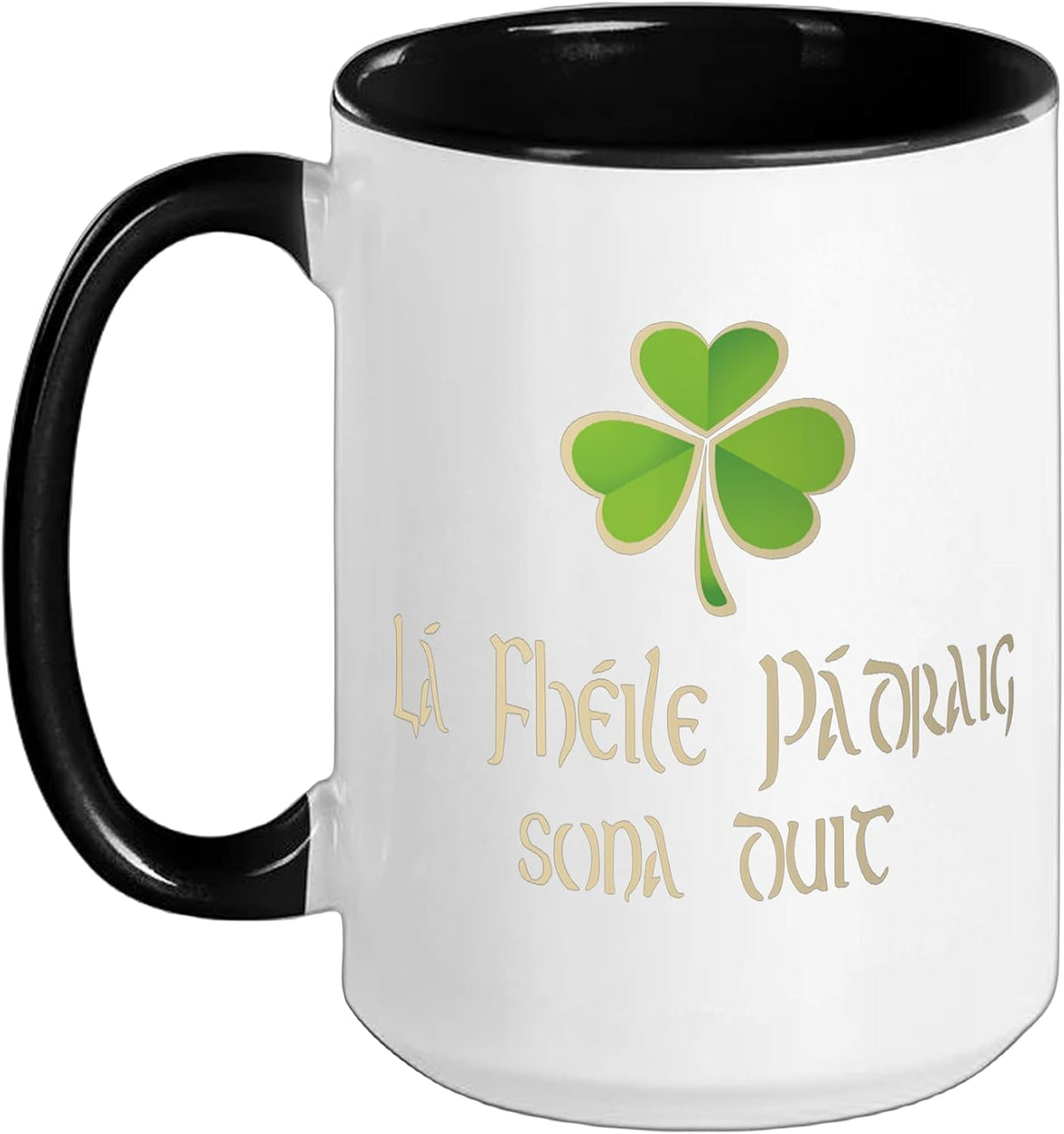 La Fheile Padraig Sona Duit Happy St. Patrick’S Day In Ceramic Mug