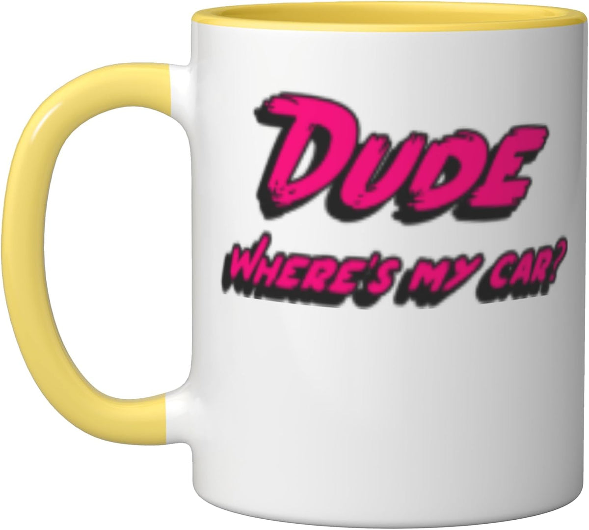 Dude, Where Is My Car, Movie Character Ceramic Mug