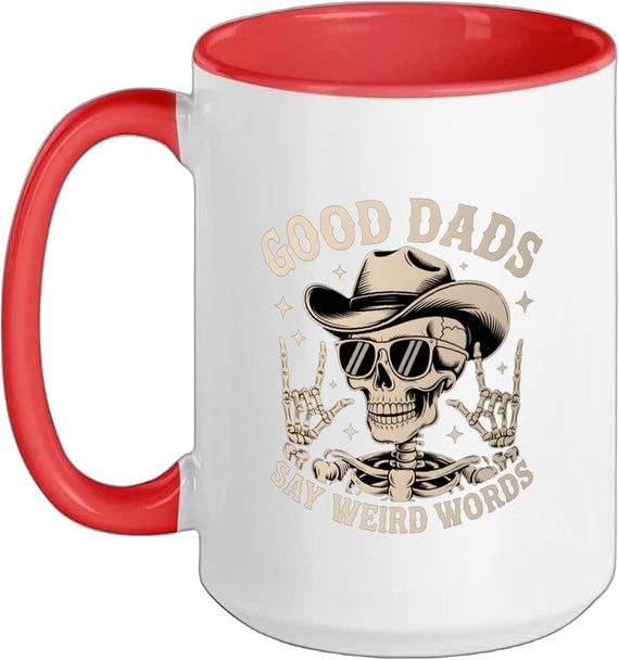 Good Dads Say Weird Words Fathers Day Funny Skeleton Papa Mug