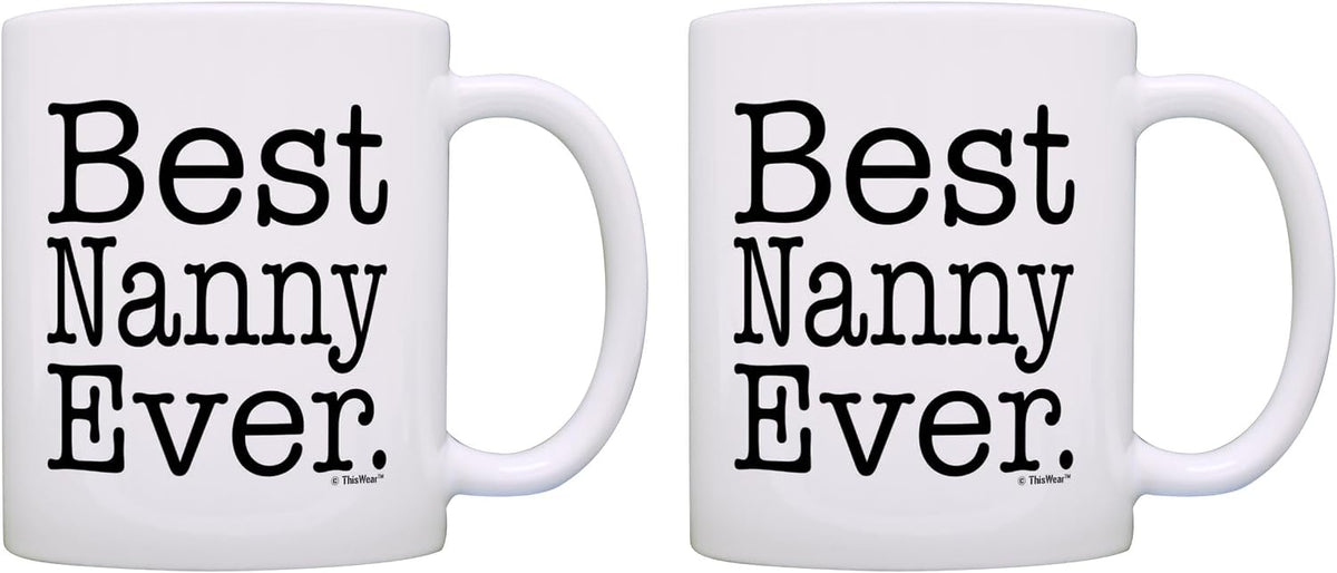 Best Nanny Ever Classic Typography Ceramic Mug