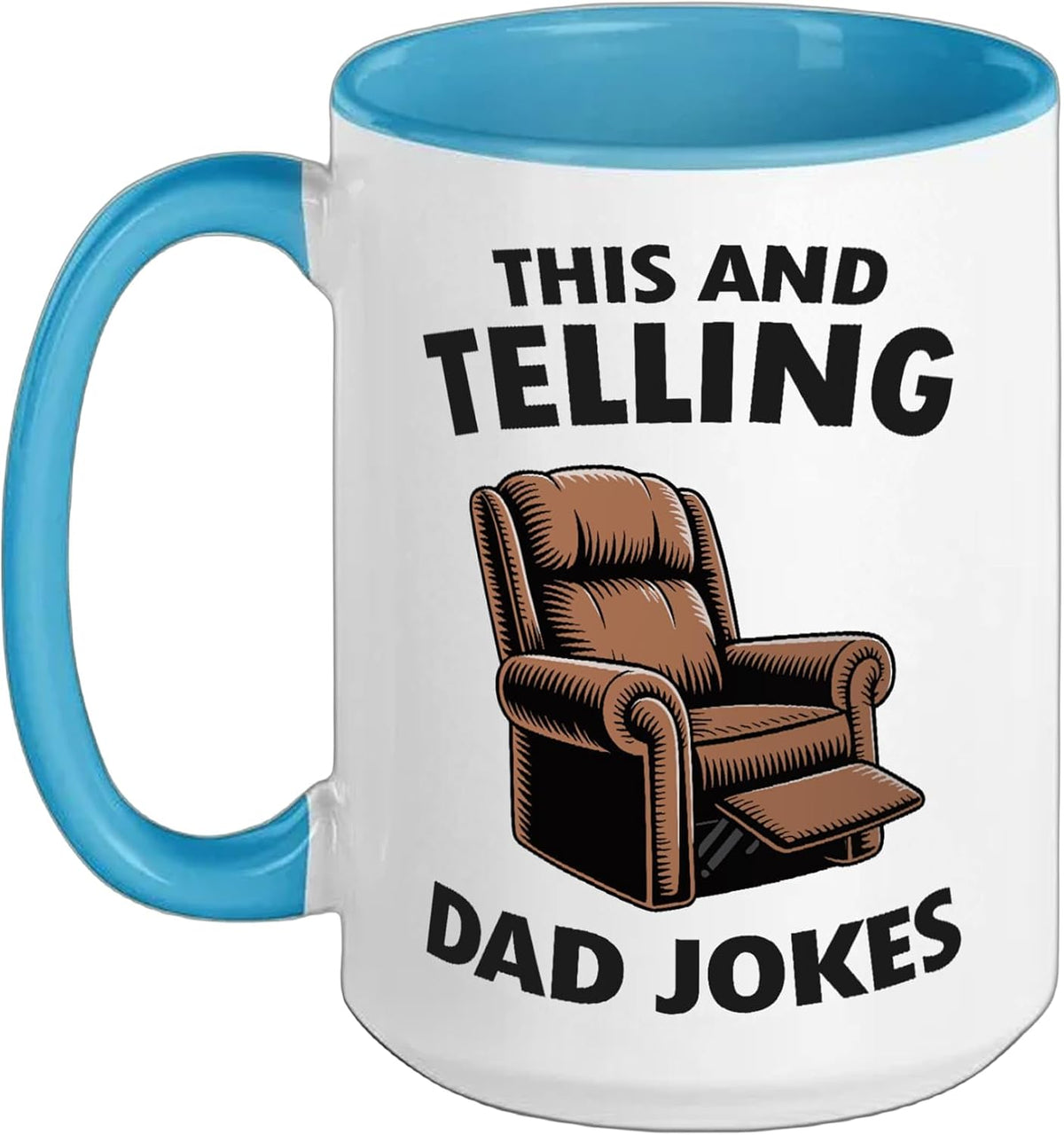This And Telling Dad Jokes Armchair Humor Ceramic Mug