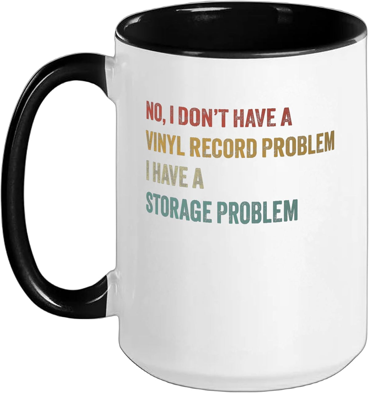 No I Don't Have A Vinyl Record Problem Player Collector Ceramic Mug
