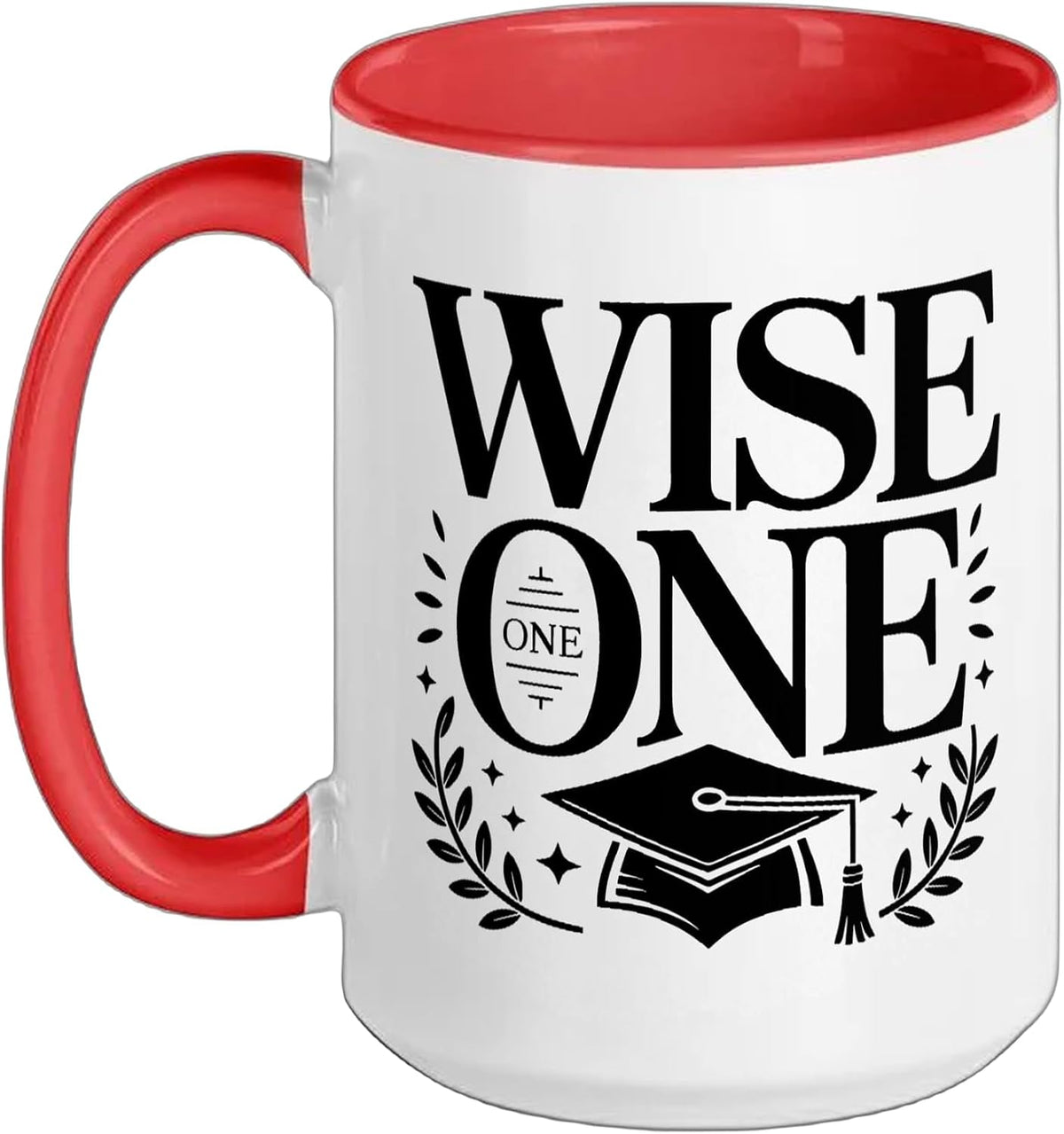 Wise One Graduation Cap Scholar Funny Text Ceramic Mug