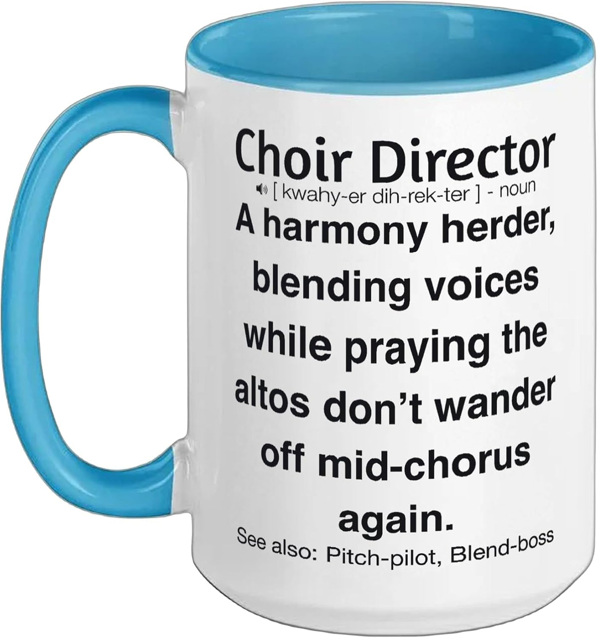 Funny Choir Director Ceramic Mug