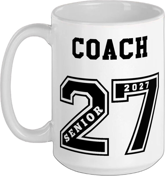 2027 Senior Coach (On Back) Senior 27 Coach Souvenir Gift Ceramic Mug