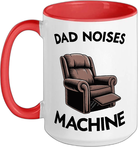 Funny Mens Humor Daddy Grandpa Dad Noises Machine Ceramic Mug