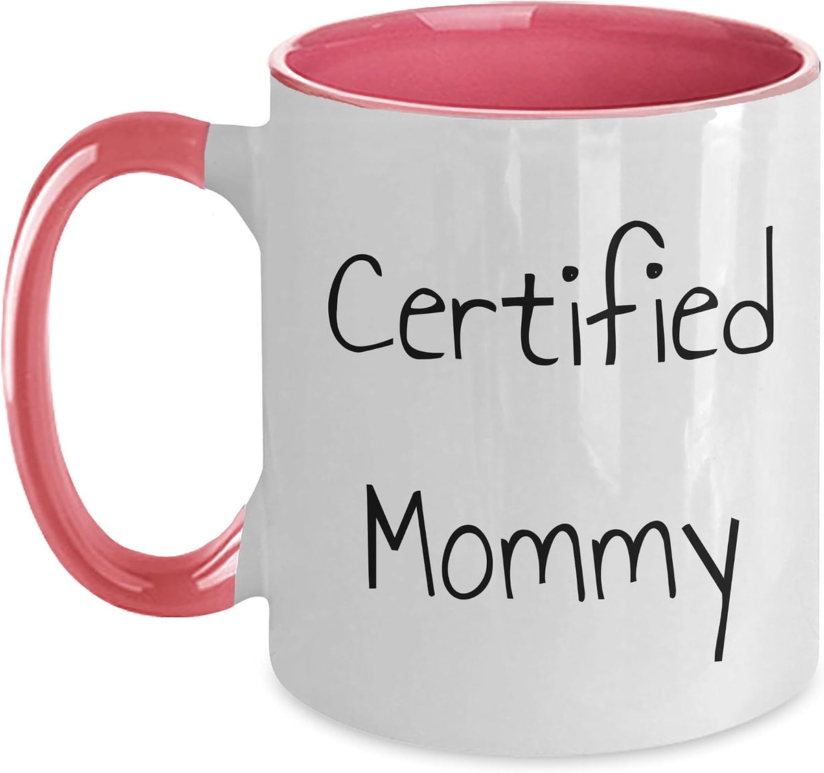 Certified Mommy Funny Birthday Mom From Family Christmas Ceramic Mug