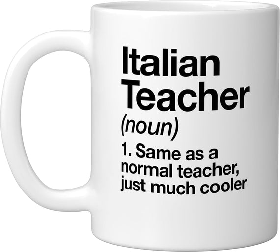 Italian Teacher Definition Funny Back To School First Day Ceramic Mug
