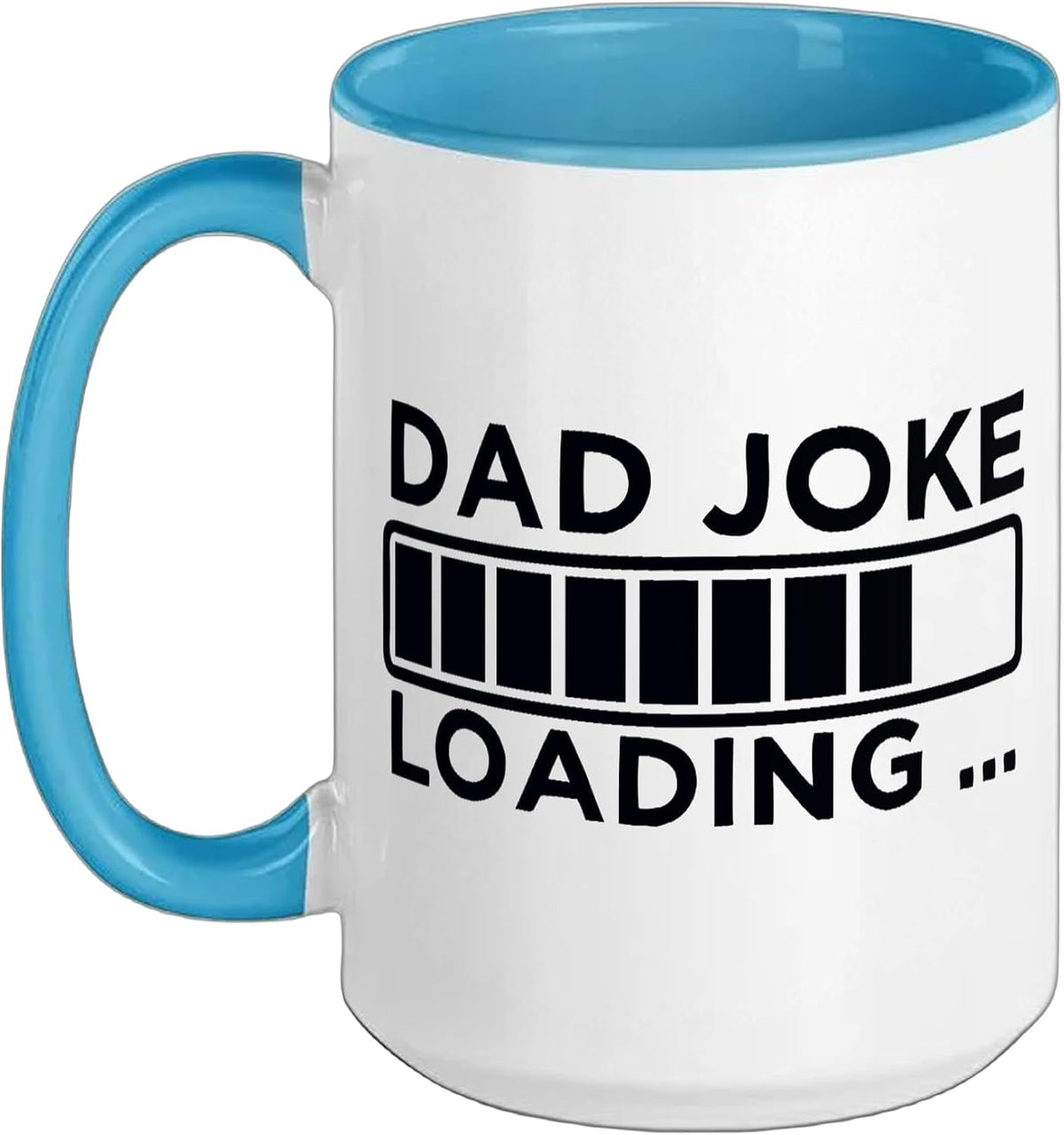 Dad Joke Loading Bar Funny Father Humor Pun Design Ceramic Mug