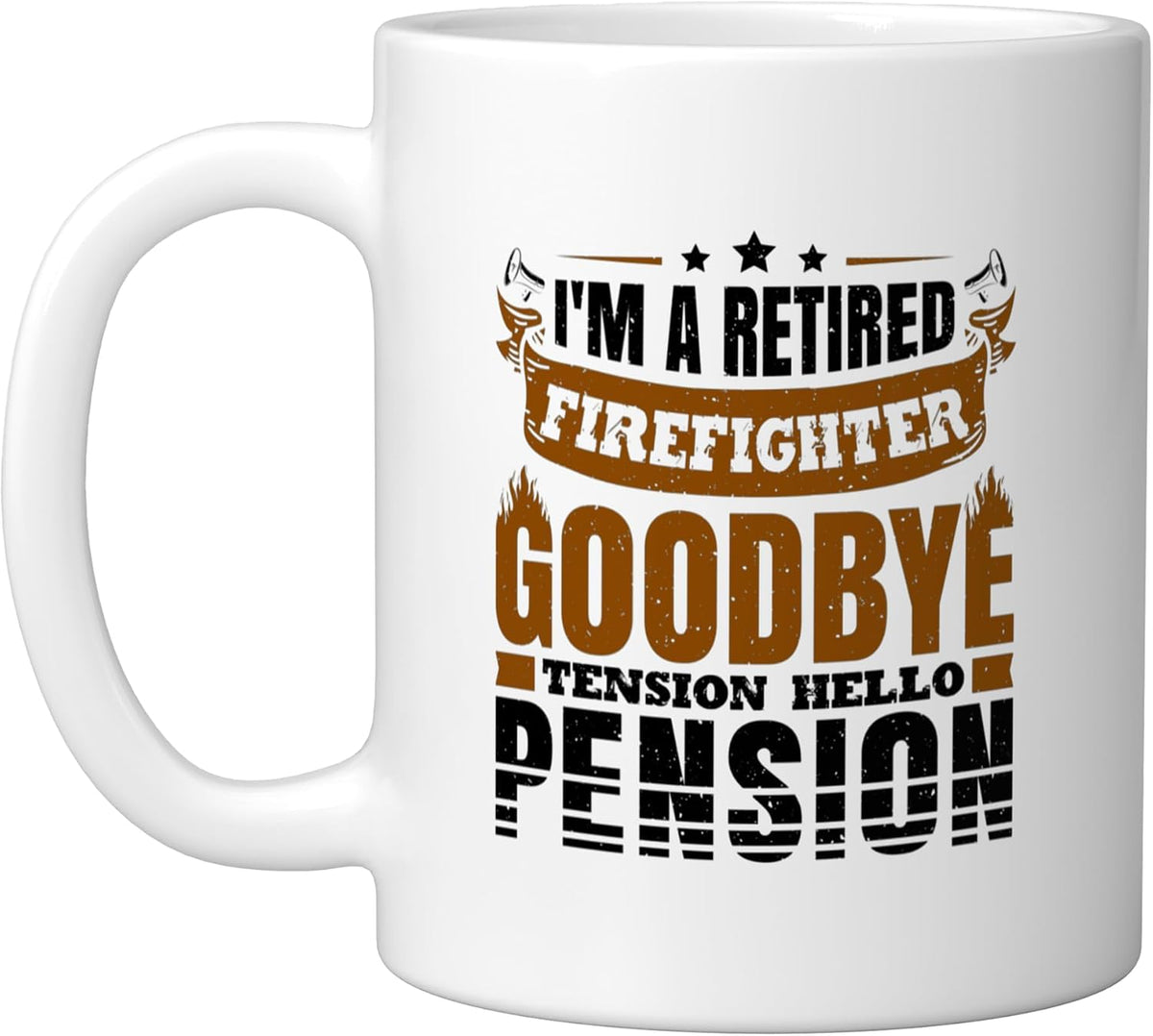 I'm A Retired Firefighter Ceramic Mug