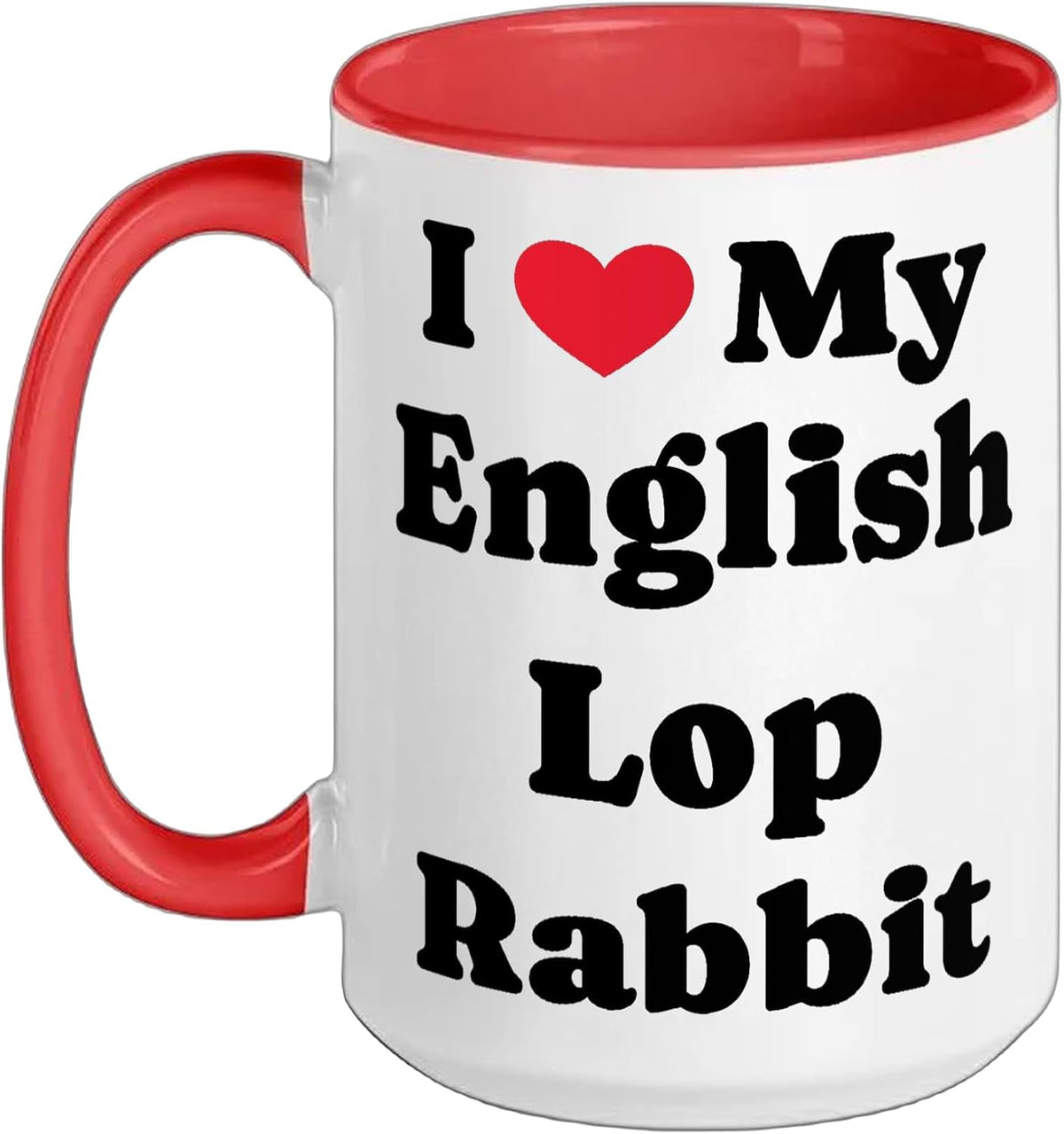 I Love My English Lop Rabbit English Lop Ceramic Mug