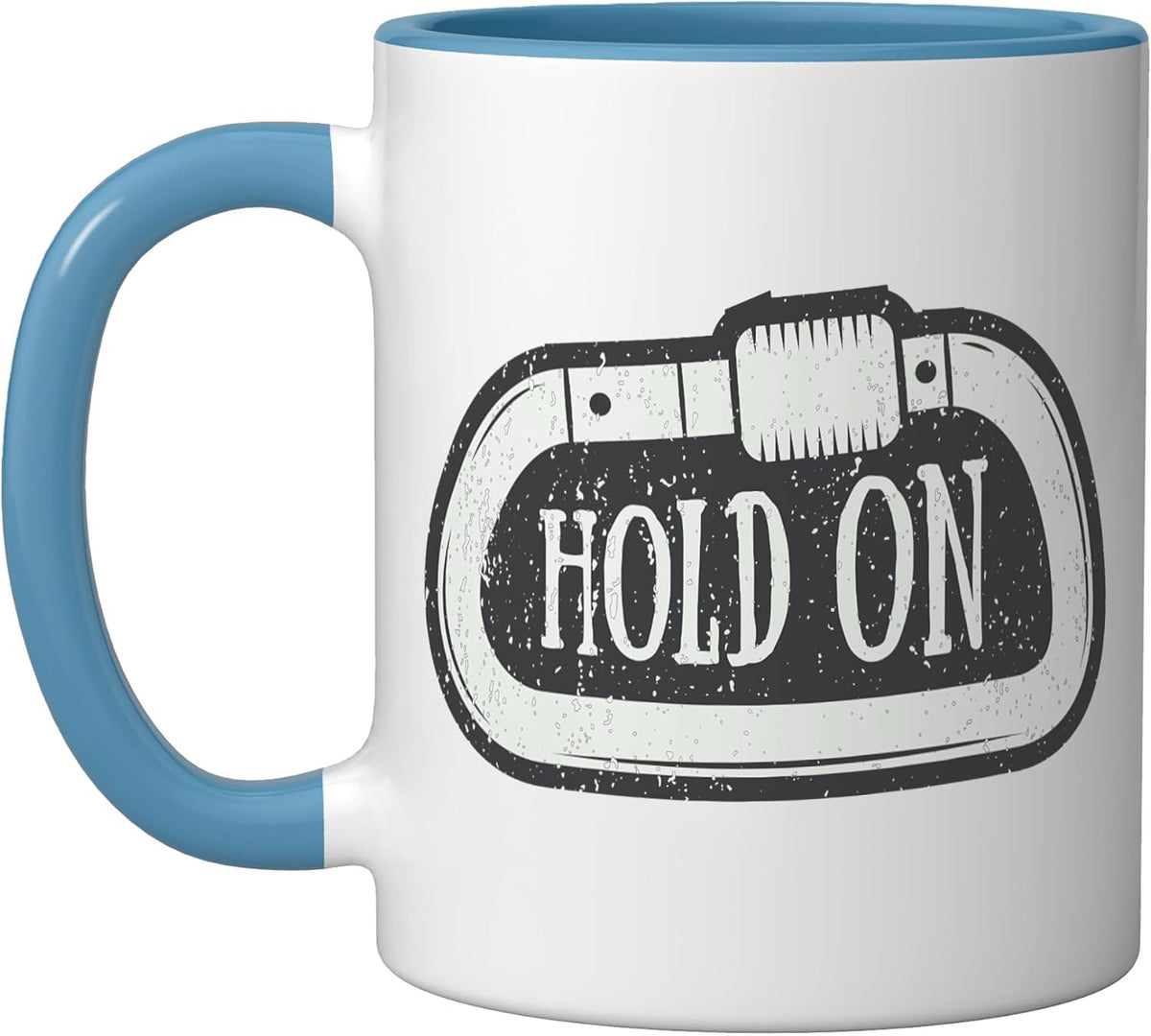 Hold On Carabiner Climbing, Rappelling & Abseiling Ceramic Mug