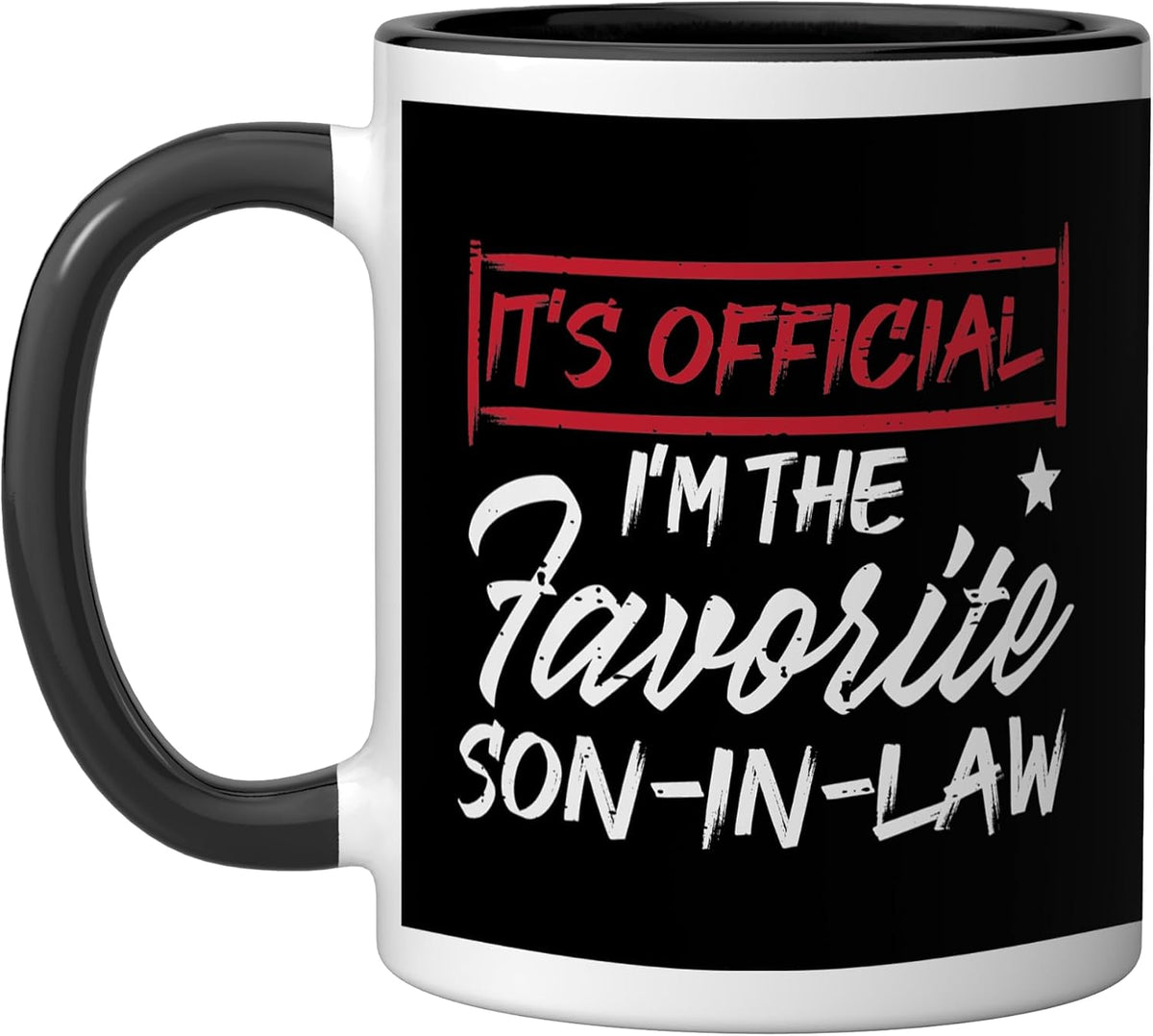 Its Official Im Favorite Son In Law Funny Fathers Day Men Ceramic Mug