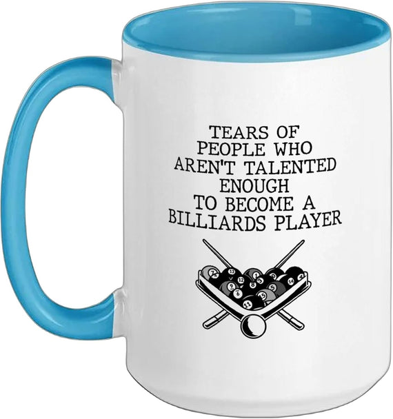 Billiards Player Tears Of People Talent Pool Player Ceramic Mug