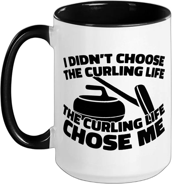 The Curling Life Chose Me Quote Ceramic Mug