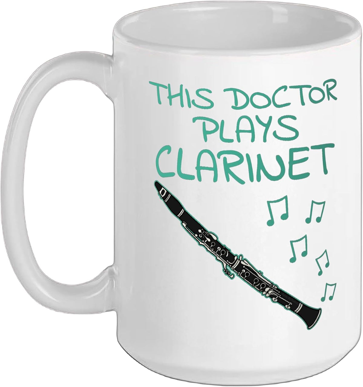 This Doctor Plays Clarinet, Clarinetist Woodwind Musician Ceramic Mug