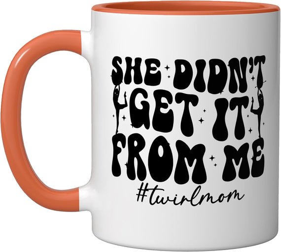 Baton Twirl Mom Funny Baton Twirling Mom Baton Twirling Ceramic Mug