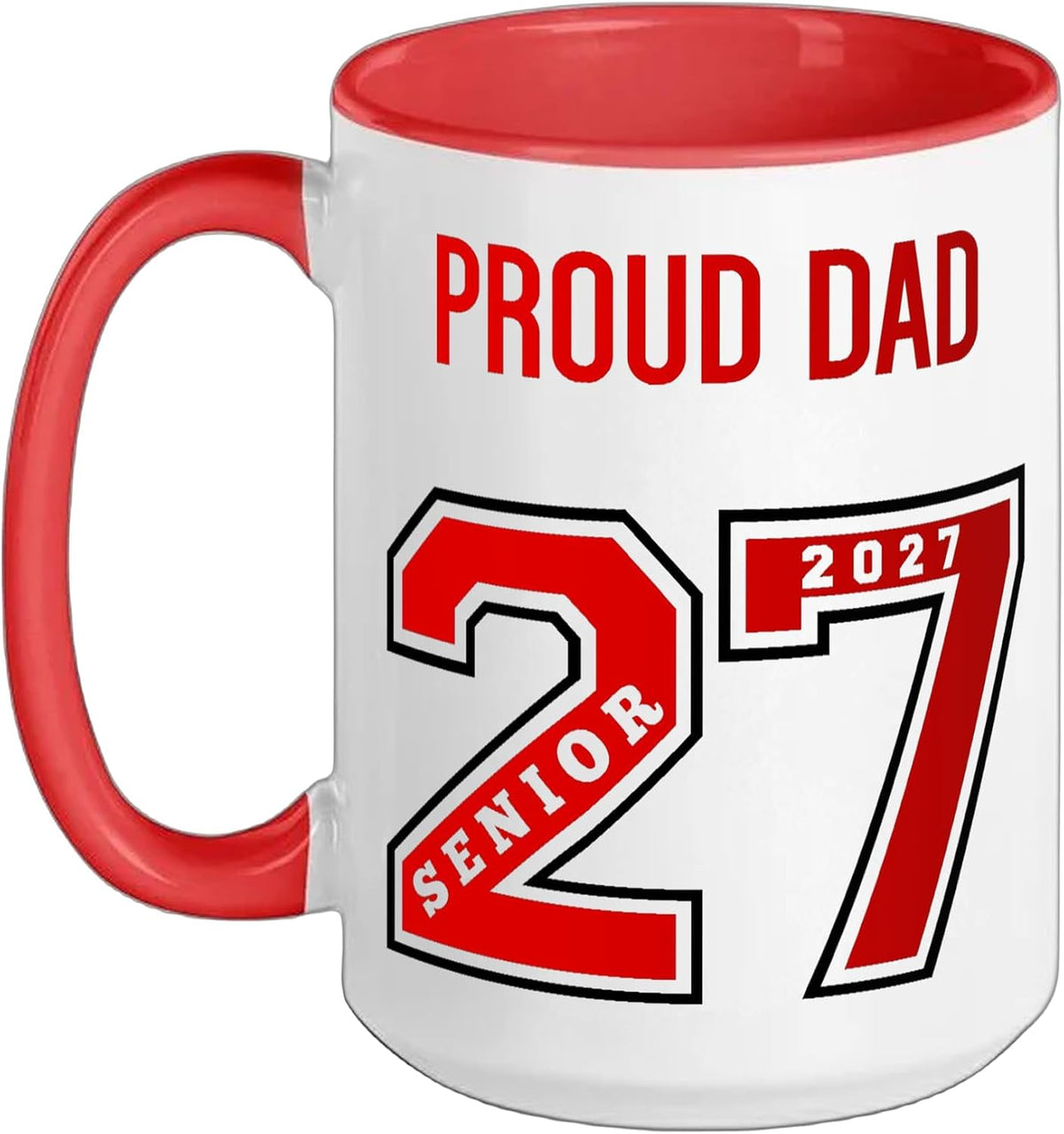 Senior Dad - 2027 Senior - Red Class Of 27 Proud Dad Ceramic Mug
