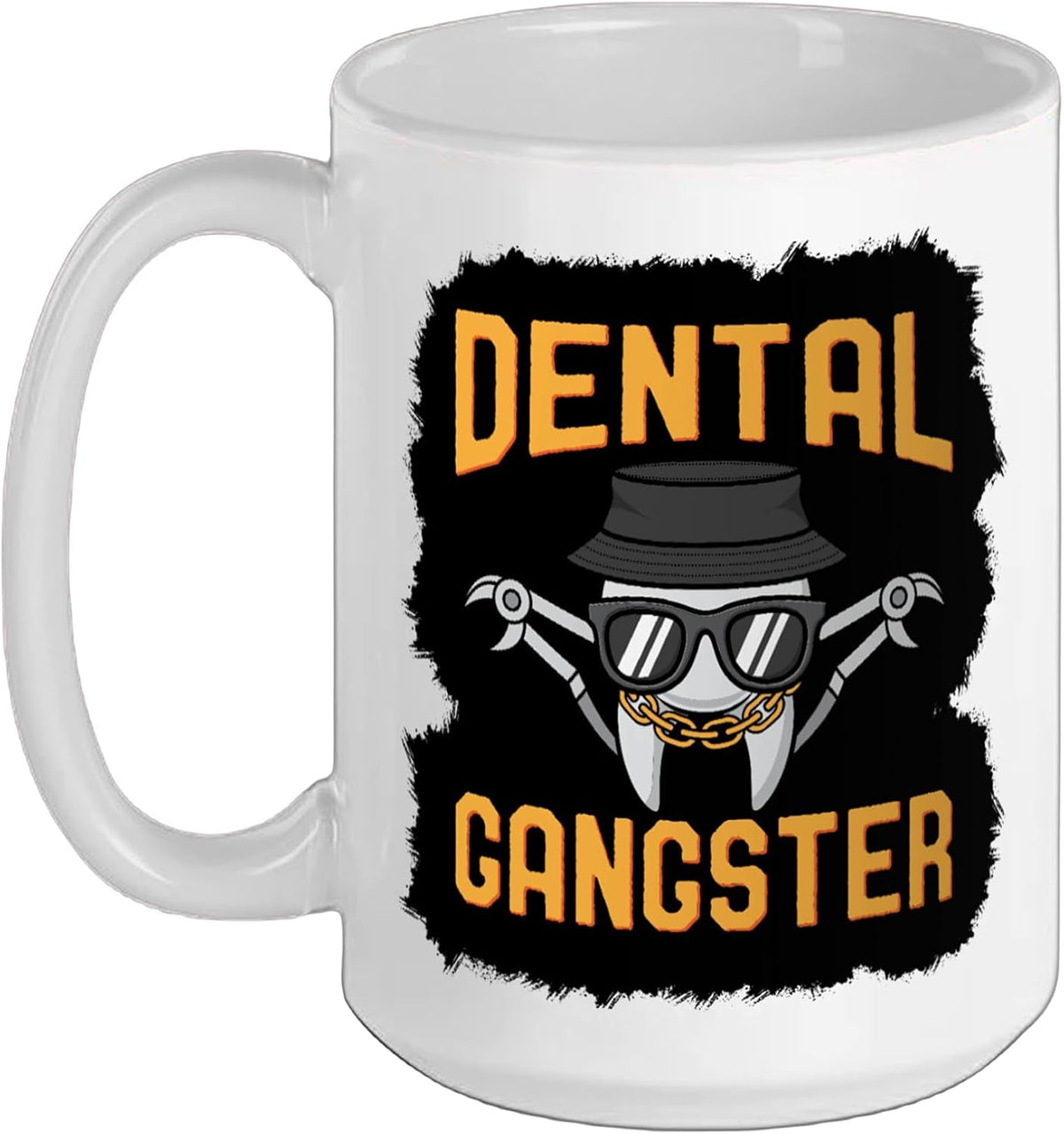 Dental Gangster Funny Dentist Ceramic Mug