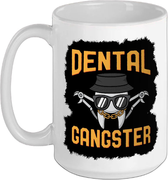Dental Gangster Funny Dentist Ceramic Mug