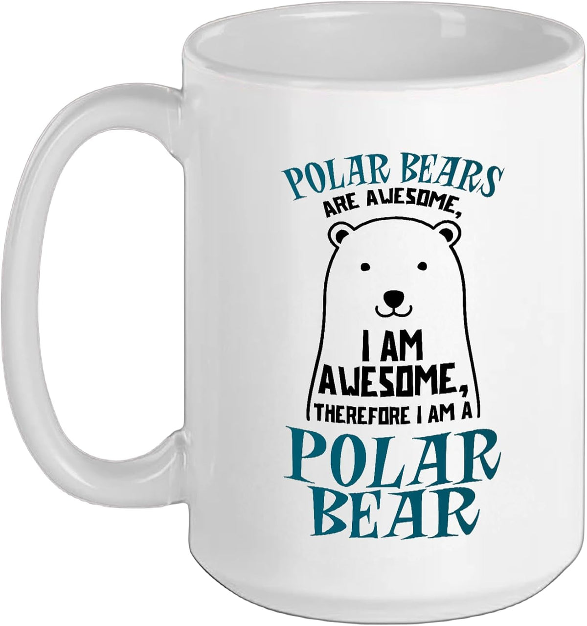 I Am A Polar Bear Ceramic Mug
