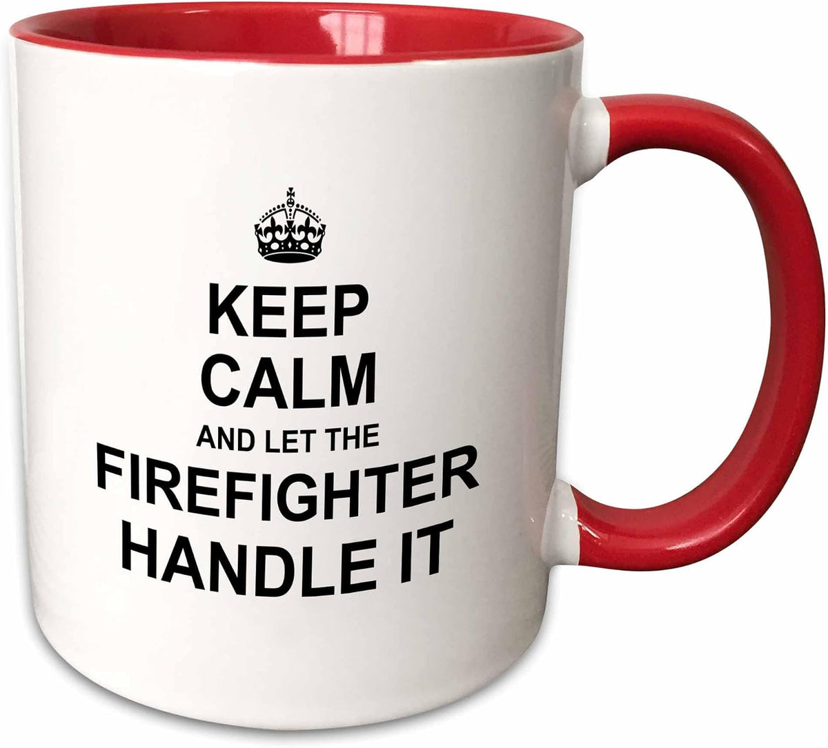 Keep Calm & Let Firefighter Handle It Fun Ceramic Mug