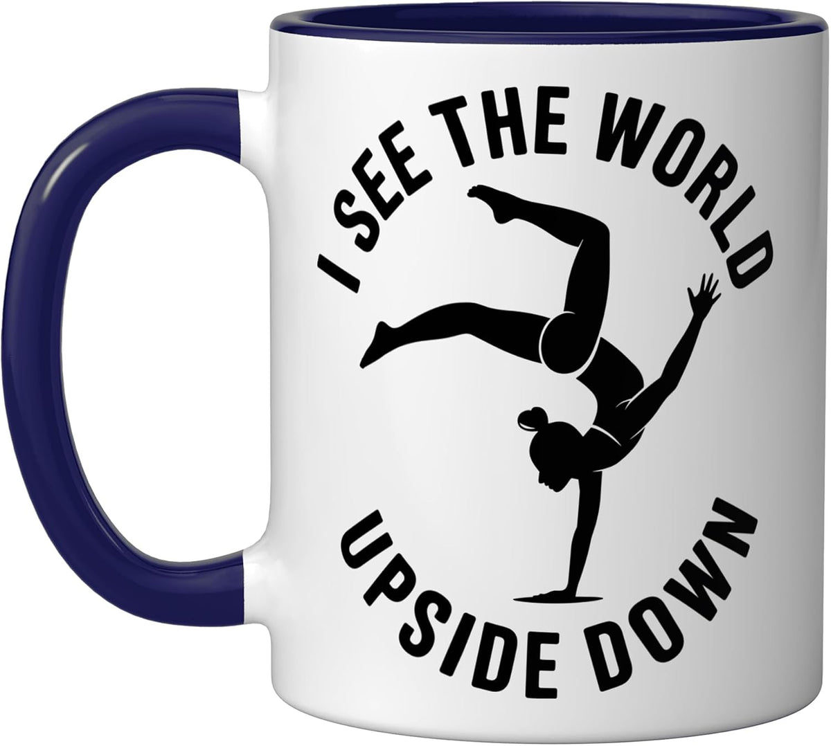 I See The World Upside Down Funny Gymnast Gymnastics Ceramic Mug