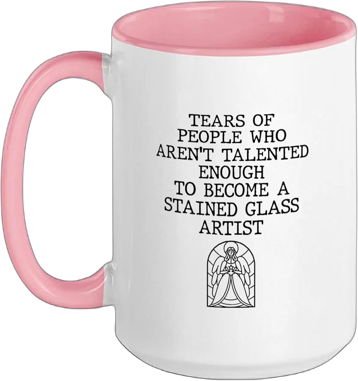 Tears Of Untalented People Stained Glass Artist Funny Ceramic Mug