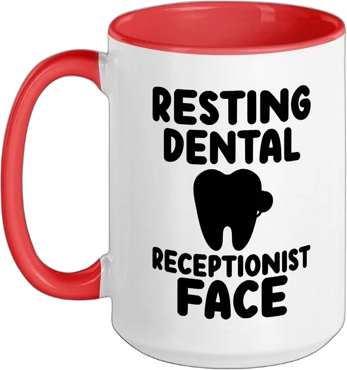 Resting Dental Receptionist Face Dental Receptionists Ceramic Mug