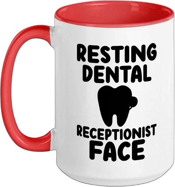 Resting Dental Receptionist Face Dental Receptionists Ceramic Mug