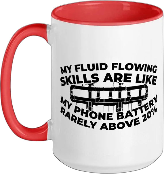 My Fluid Flowing Skills Rarely Above 20 Percent Ceramic Mug