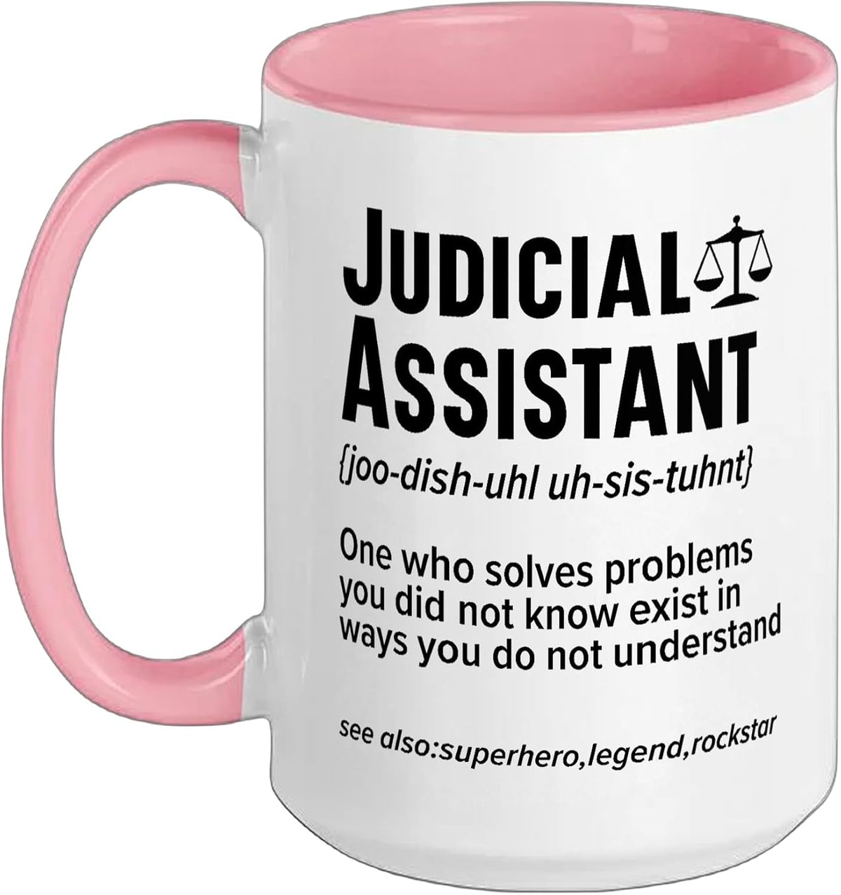 Judicial Assistant Job Profession Law Courtroom Justice Ceramic Mug