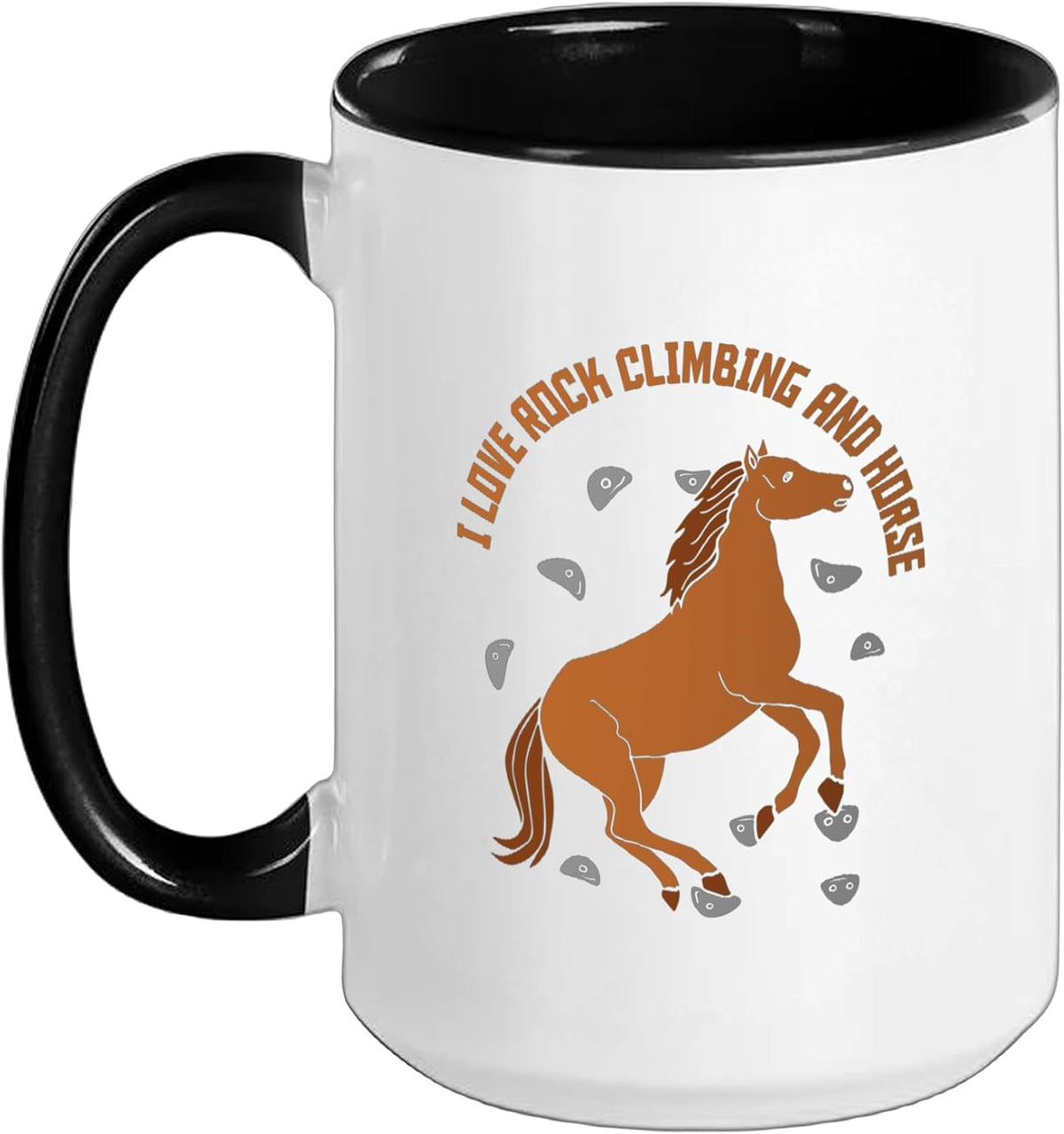 I Love Rock Climbing And Horse - Boulder Bouldering Ceramic Mug
