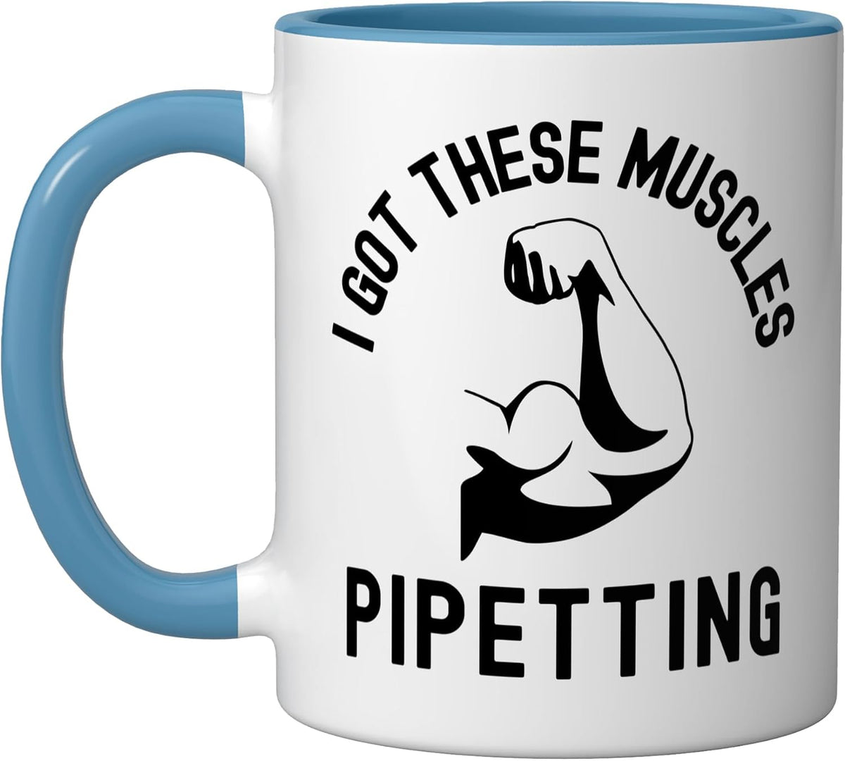 I Got These Muscles Pipetting - Laboratory Tech Ceramic Mug