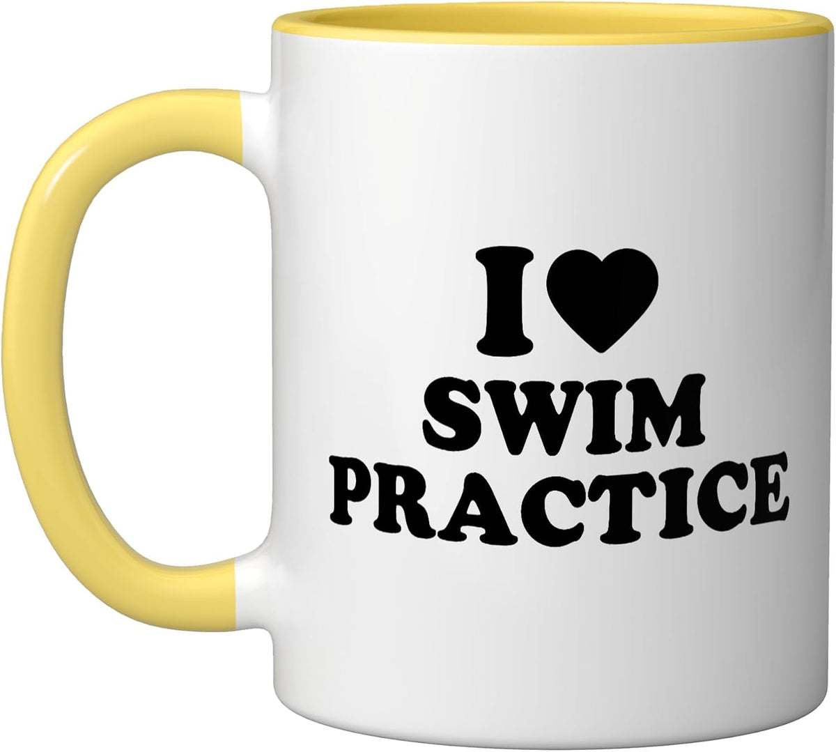 I Love Swim Practice Swimming Swimmer Ceramic Mug
