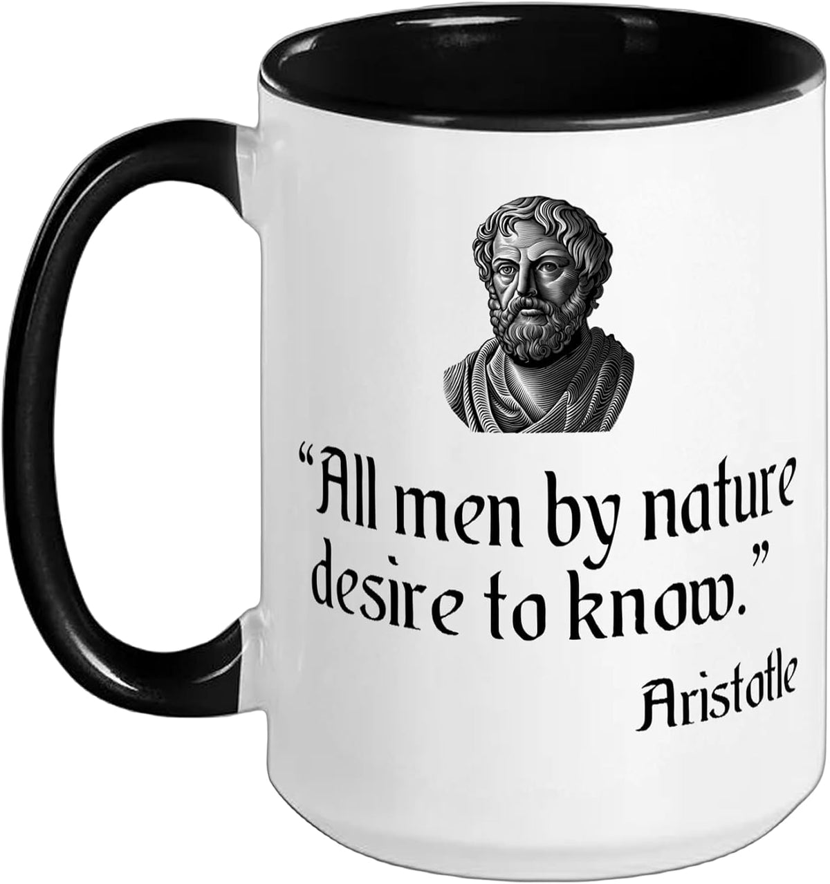 Aristotle All Men By Nature Desire To Know Philosophy Ceramic Mug